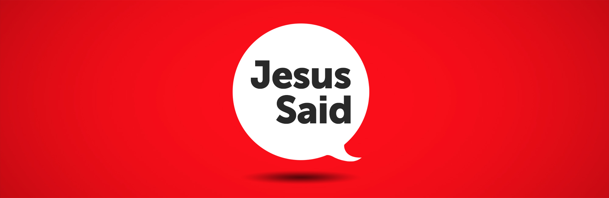 Jesus Said - Web - Message Header