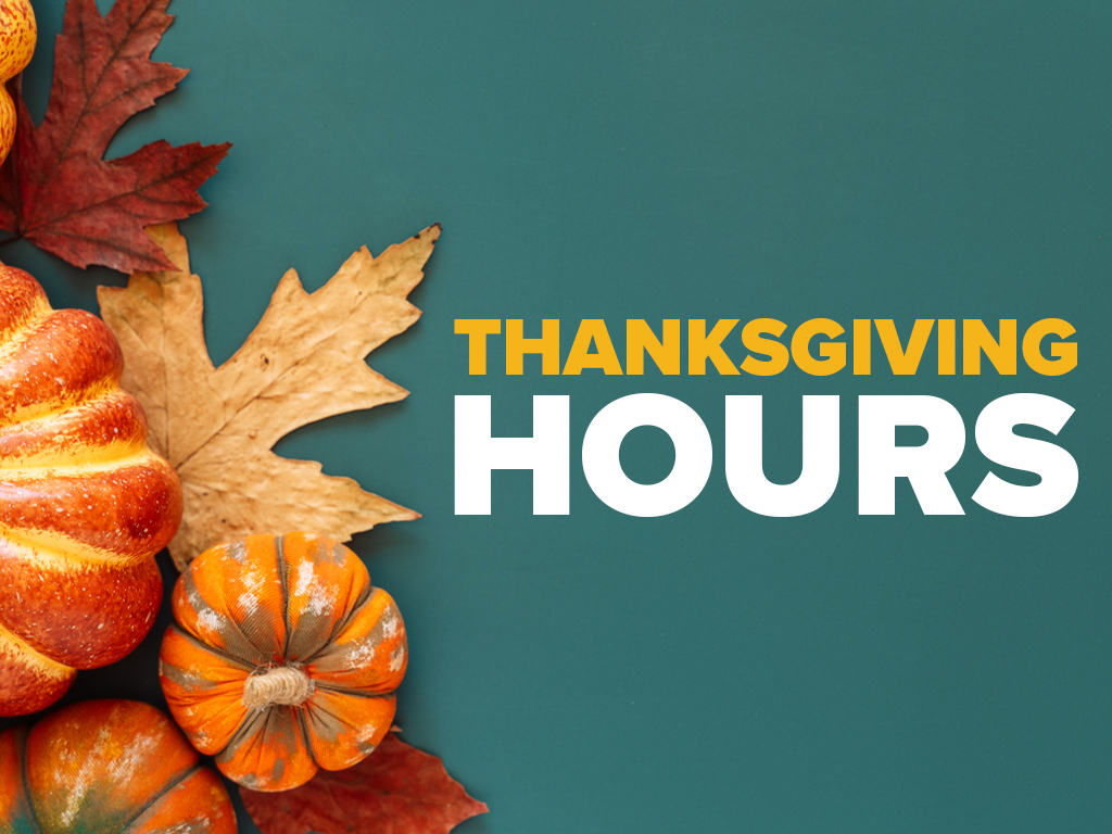 Thanksgiving Hours - WH Image